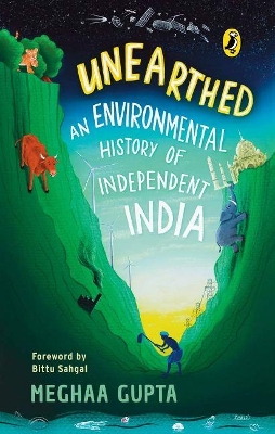 Cover of Unearthed: The Environmental History of Independent India