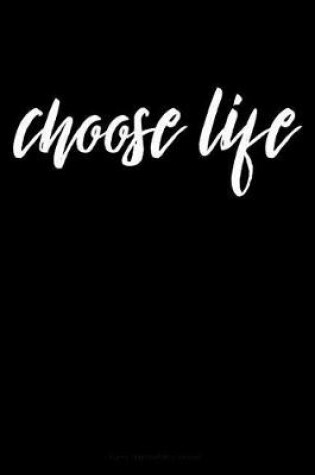 Cover of Choose Life