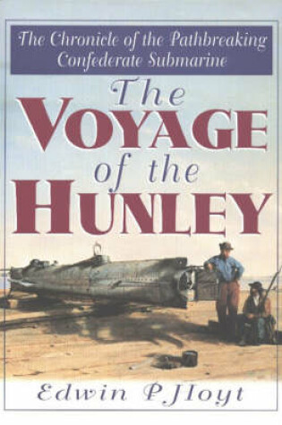 Cover of Voyage of the "Hunley"