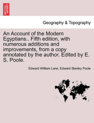 Book cover for An Account of the Modern Egyptians.. Fifth edition, with numerous additions and improvements, from a copy annotated by the author. Edited by E. S. Poole.