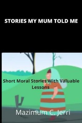 Cover of Stories My Mum Told Me