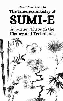 Cover of The Timeless Artistry of Sumi-e