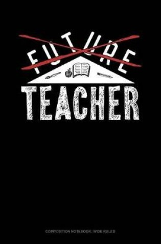 Cover of Future Teacher