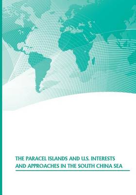 Book cover for The Paracel Islands and U.S. Interests and Approaches in the South China Sea