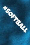 Book cover for #Softball