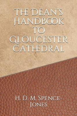 Book cover for The Dean's Handbook to Gloucester Cathedral