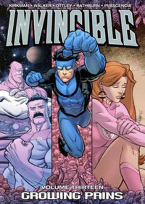 Book cover for Invincible Volume 13: Growing Pains