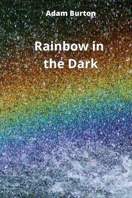 Book cover for Rainbow in the Dark