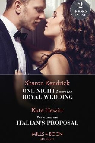 Cover of One Night Before The Royal Wedding / Pride And The Italian's Proposal