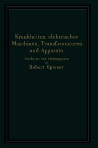 Cover of Krankheiten Elektrischer Maschinen, Transformatoren Und Apparate