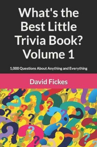 Cover of What's the Best Little Trivia Book? Volume 1