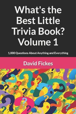 Book cover for What's the Best Little Trivia Book? Volume 1