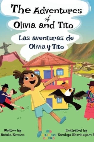 Cover of The Adventures of Olivia and Tito / Las aventuras de Olivia y Tito