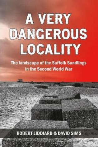 Cover of A Very Dangerous Locality