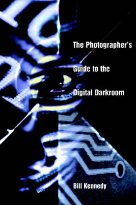 Book cover for The Photographer's Guide to the Digital Darkroom