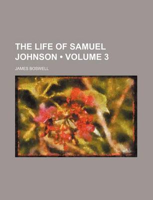 Book cover for The Life of Samuel Johnson (Volume 3)