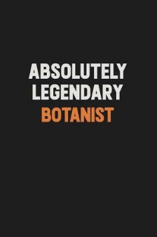 Cover of Absolutely Legendary Botanist