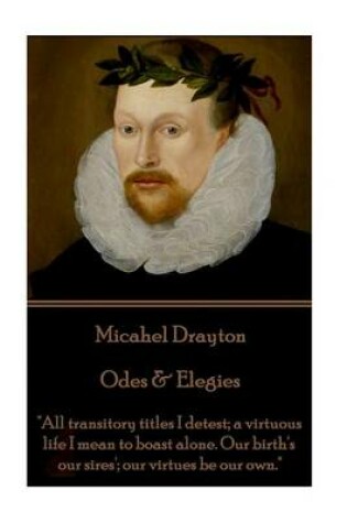 Cover of Michael Drayton - Odes & Elegies
