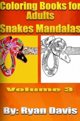 Cover of Coloring Books for Adults - Snakes Mandalas