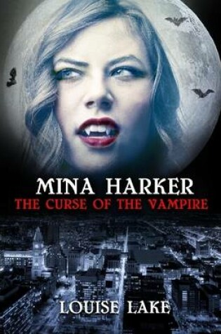 Cover of Mina Harker: The Curse of the Vampire