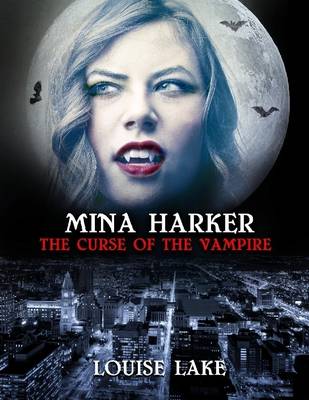 Book cover for Mina Harker: The Curse of the Vampire