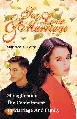 Book cover for Sex, Love, and Marriage