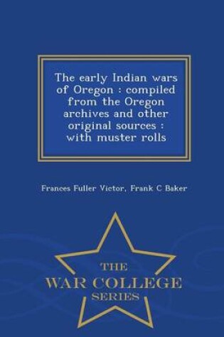 Cover of The Early Indian Wars of Oregon