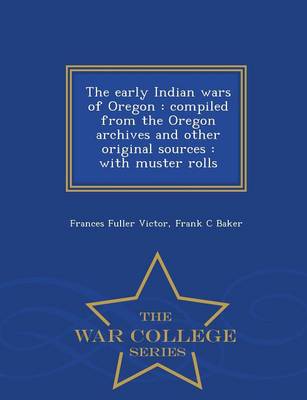 Book cover for The Early Indian Wars of Oregon