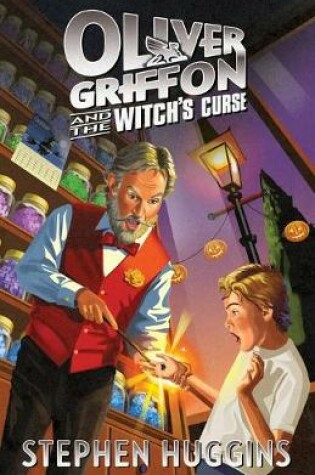 Cover of Oliver Griffon and the Witch's Curse