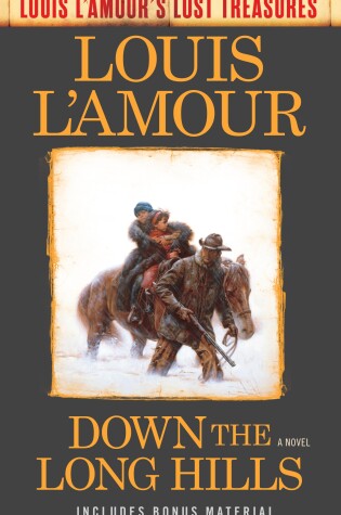 Cover of Down the Long Hills (Louis L'Amour's Lost Treasures)