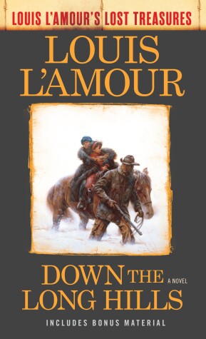 Book cover for Down the Long Hills (Louis L'Amour's Lost Treasures)