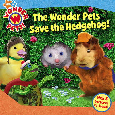 Book cover for The Wonder Pets Save the Hedgehog!