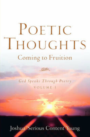 Cover of Poetic Thoughts Coming to Fruition