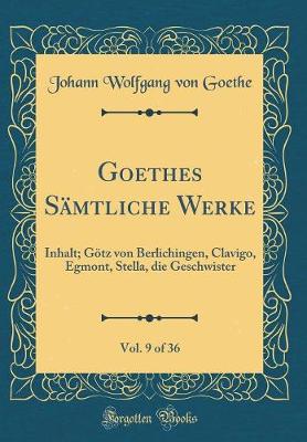 Book cover for Goethes Sämtliche Werke, Vol. 9 of 36
