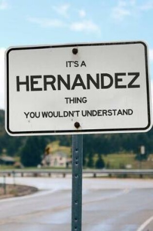 Cover of It's a Hernandez Thing You Wouldn't Understand