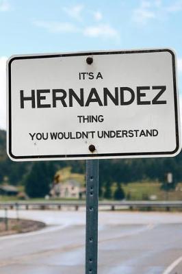 Book cover for It's a Hernandez Thing You Wouldn't Understand