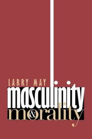 Cover of Masculinity and Morality