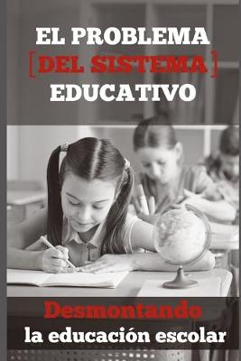 Cover of El Problema del Sistema Educativo