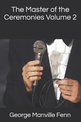 Book cover for The Master of the Ceremonies Volume 2