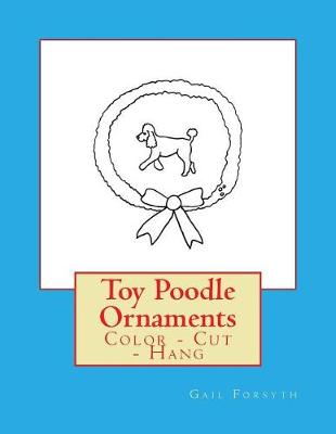 Book cover for Toy Poodle Ornaments