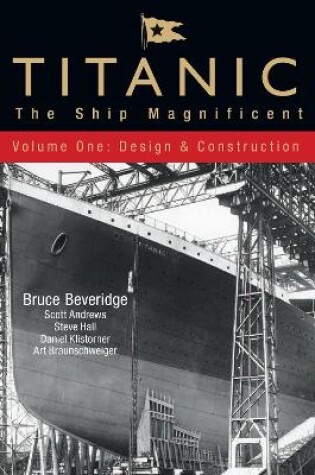 Cover of Titanic: The Ship Magnificent - Volume One