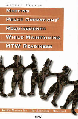 Book cover for Meeting Peace Operations' Requirements While Maintaining MTW Readiness