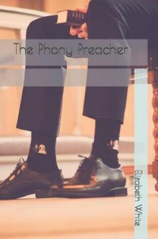 Cover of The Phony Preacher
