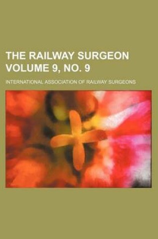 Cover of The Railway Surgeon Volume 9, No. 9