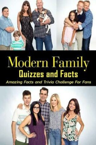 Cover of Modern Family Quizzes and Facts