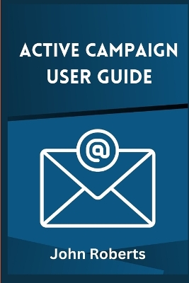 Book cover for Active Campaign User Guide