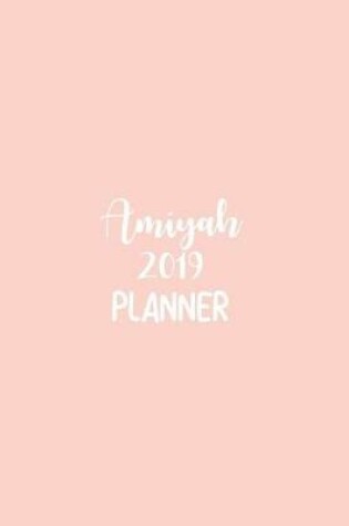 Cover of Amiyah 2019 Planner