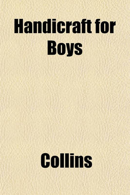 Book cover for Handicraft for Boys