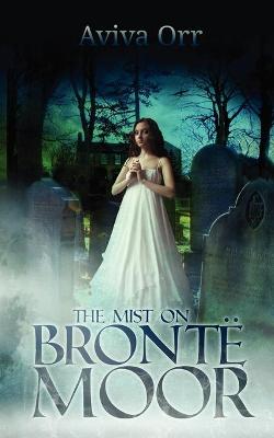 Book cover for The Mist on Bronte Moor