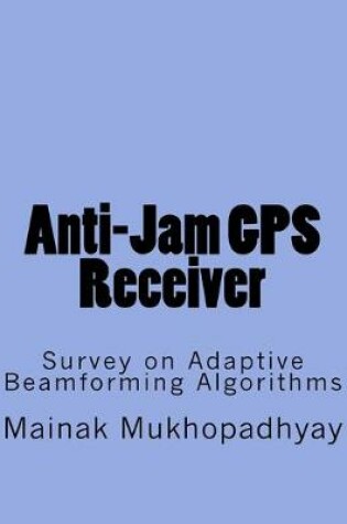 Cover of Anti-Jam GPS Receiver